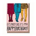 La Familia Green - LFG LFGGCBI0039 - Party Like 1994 Birthday Card