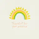Iron Curtain Press - IC ICGCTY0015 - Thankful for Your Presence Rainbow Thank You Card