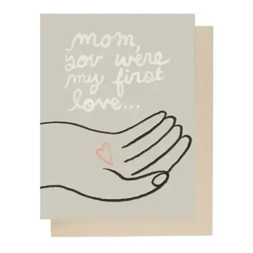 People I've Loved - PIL PILGCMD0026 - First Love Mother's Day Card