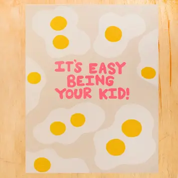 Gold Teeth Brooklyn - GTB GTBGCPAF0005 - Easy Being Your Kid Eggs Card