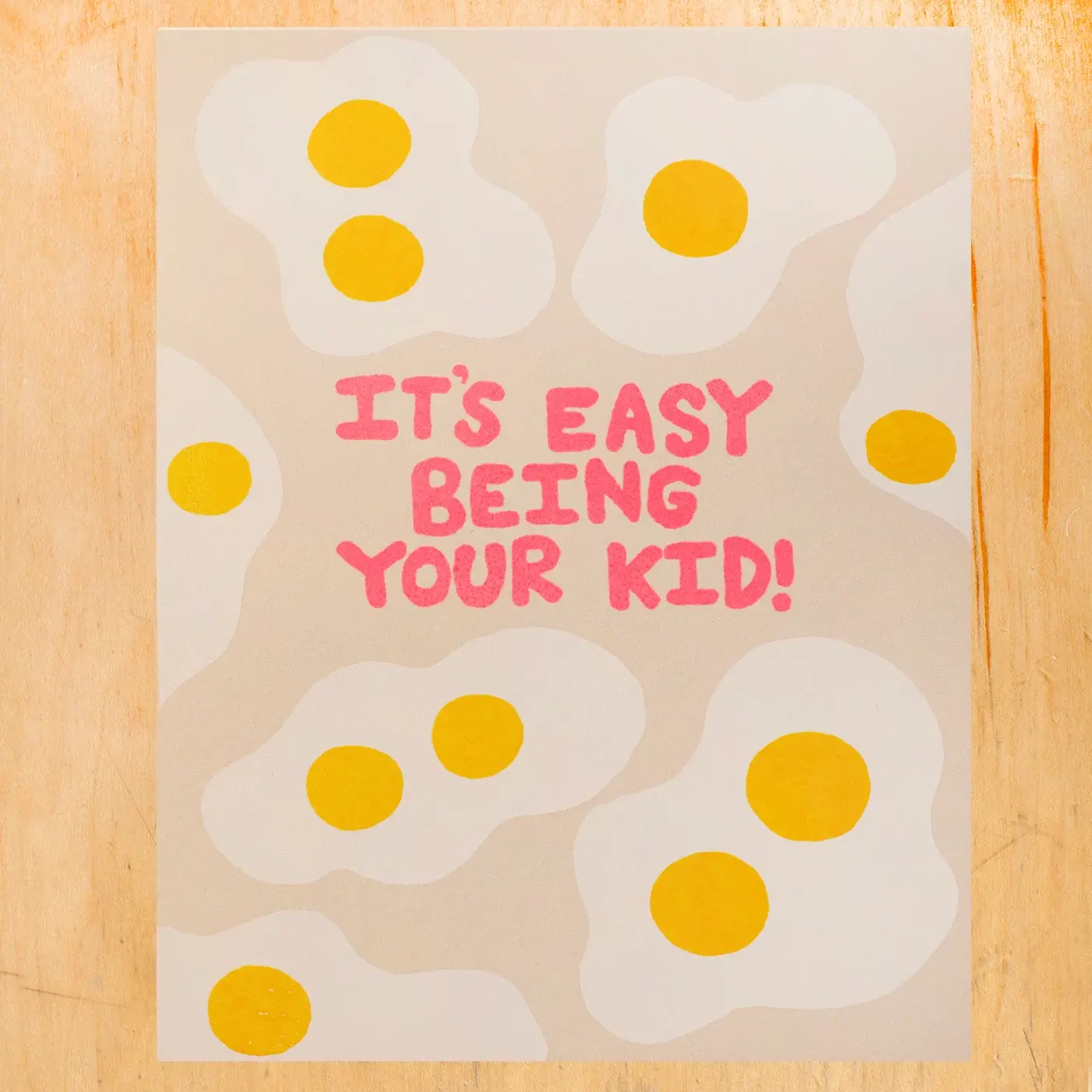 Gold Teeth Brooklyn - GTB GTBGCPAF0005 - Easy Being Your Kid Eggs Card