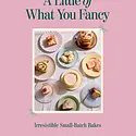Chronicle Books - CB CB BORB - Little of What You Fancy Small Batch Bakes By Dee Omole