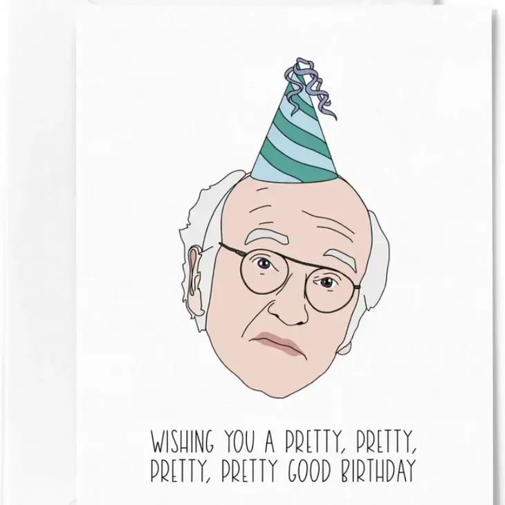 Sammy Gorin - SAG SAGGCBI - Pretty Good Larry David Birthday Card