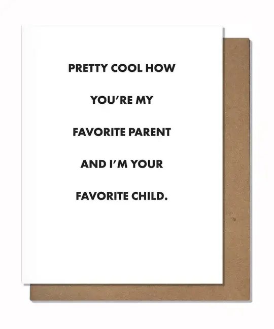 The Matt Butler (Pretty Alright Goods)  - TMB TMBGCPAF0001 - Favorite Parent, Favorite Child Card
