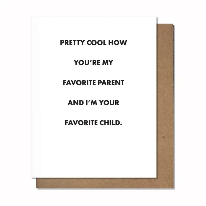 The Matt Butler (Pretty Alright Goods)  - TMB TMBGCPAF0001 - Favorite Parent, Favorite Child Card