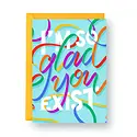 HEAGCFR0002 - Glad You Exist Friendship Card