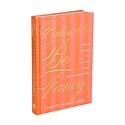 Chronicle Books - CB CB BOGB - Pretend to Be Fancy: A Field Guide to Style and Sophistication by Whitney Marston Pierce