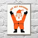 Bench Pressed - BP BPGCHO0004 - You Get Nothing Santa Holiday Card