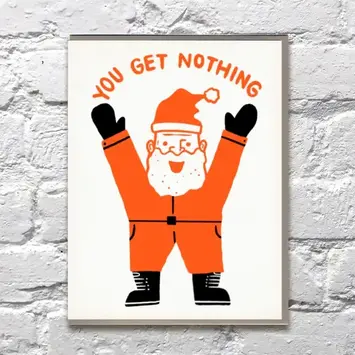 Bench Pressed - BP BPGCHO0004 - You Get Nothing Santa Holiday Card