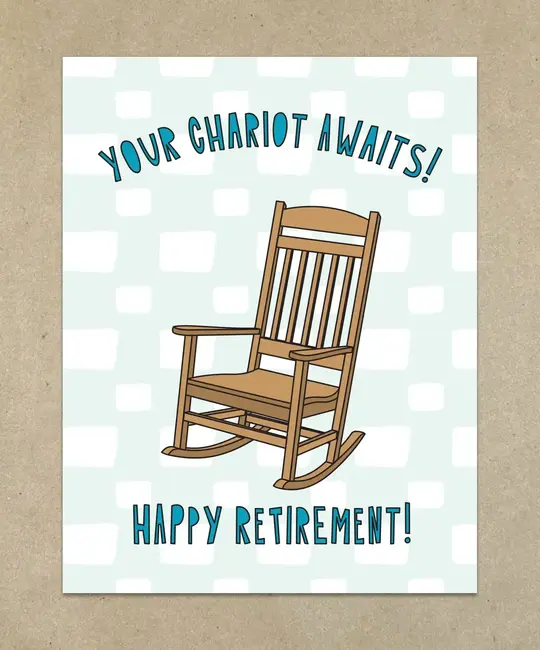 Near Modern Disaster - NMD NMDGCRE0003 - Your Chariot Awaits Rocking Chair Retirement Card