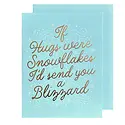 The Social Type - TST TSTGCFR0014 - If Hugs were Snowflakes Blizzard Card