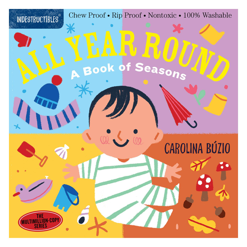 Indestructibles Baby Books Indestructibles: All Year Round Board Book