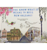 Books Do You Know What it Means to Miss New Orleans? hardcover book