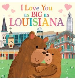 Books I Love You As Big As Louisiana Book