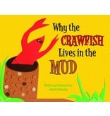 Books Why the Crawfish Lives in the Mud