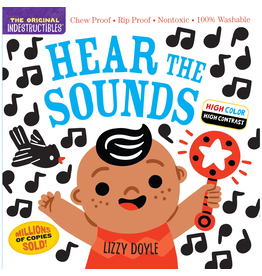 Indestructibles Baby Books Indestructibles: Hear the Sounds (High Color High Contrast)