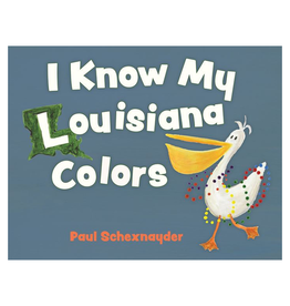Books I Know My Louisiana Colors Book