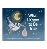 Books What I Know To Be True