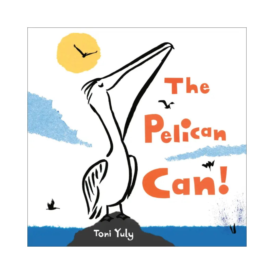 Hachette Book Group The Pelican Can!