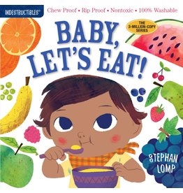 Indestructibles Baby Books Indestructibles: Baby Let's Eat