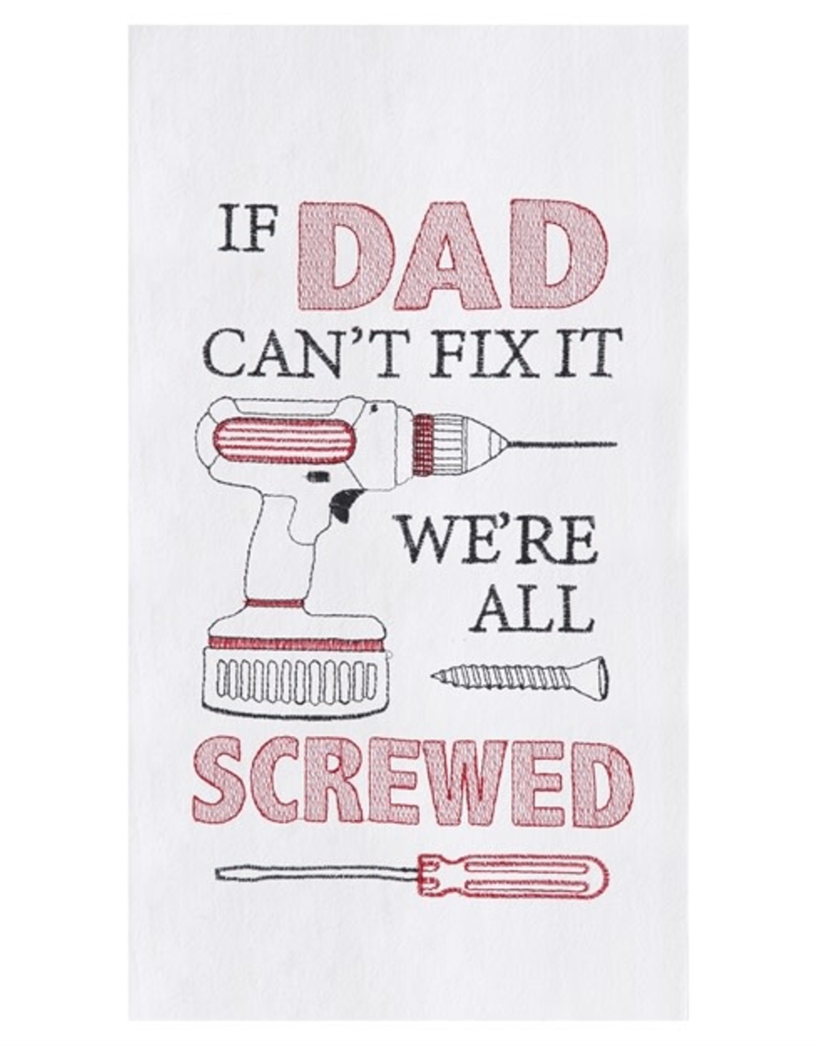 C and F Enterprises IF DAD CAN'T FIX IT KITCHEN TOWEL