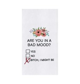 C and F Enterprises ARE YOU IN A BAD MOOD KITCHEN TOWEL