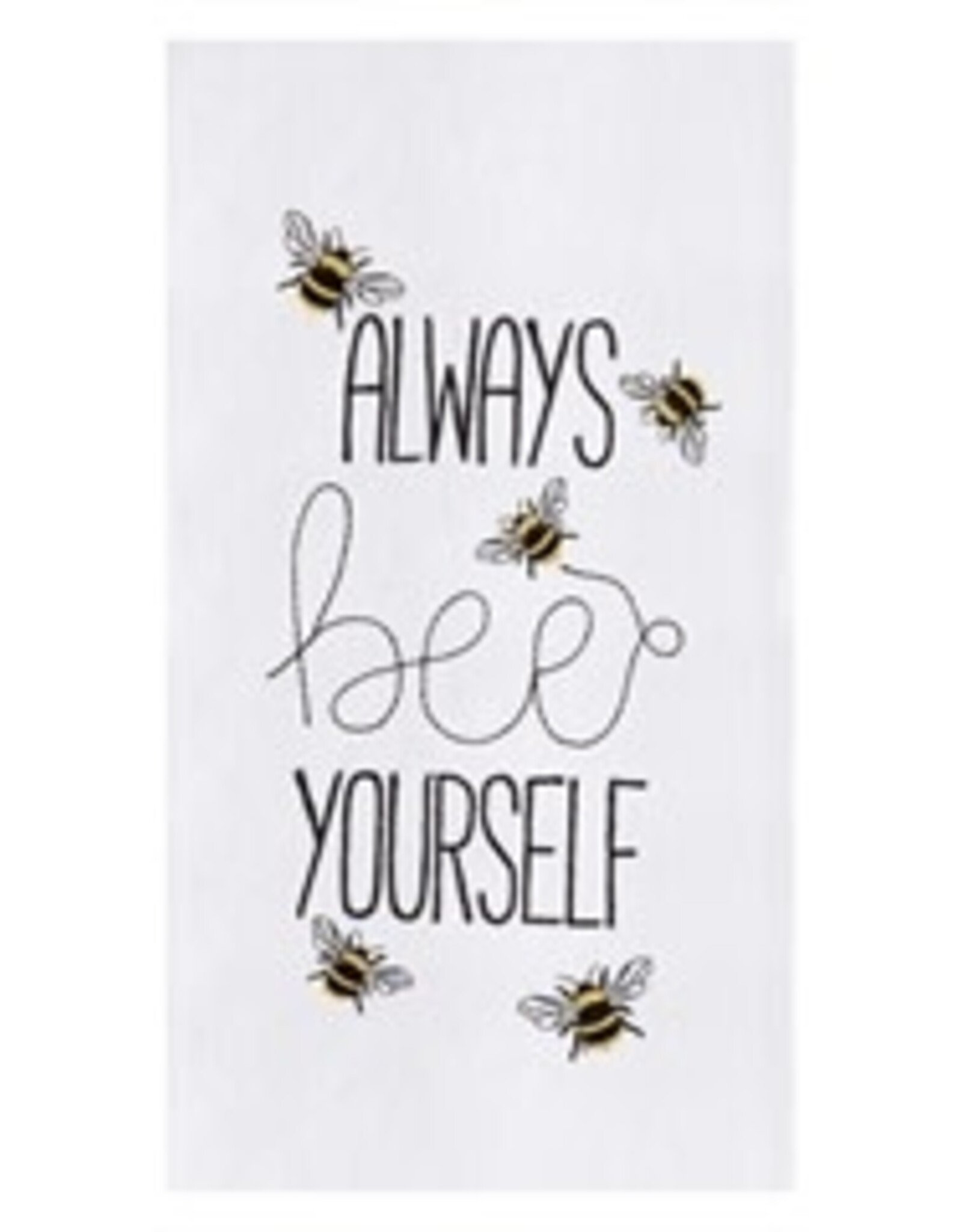C and F Enterprises ALWAYS BEE YOURSELF TOWEL - embroidered