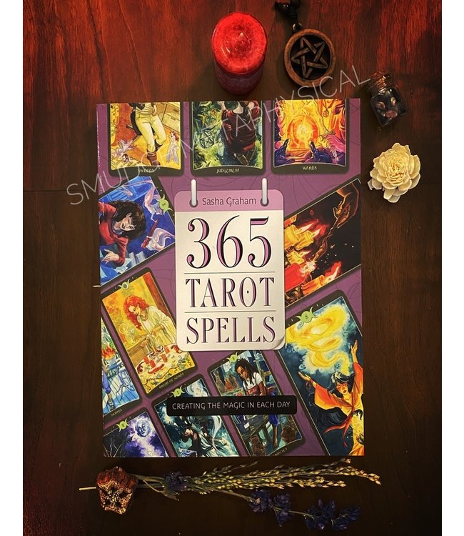 365 Tarot Spells: Creating the Magic in Each Day