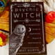 Psychic Witch - A Metaphysical Guide to Meditation Magick & Manifestation