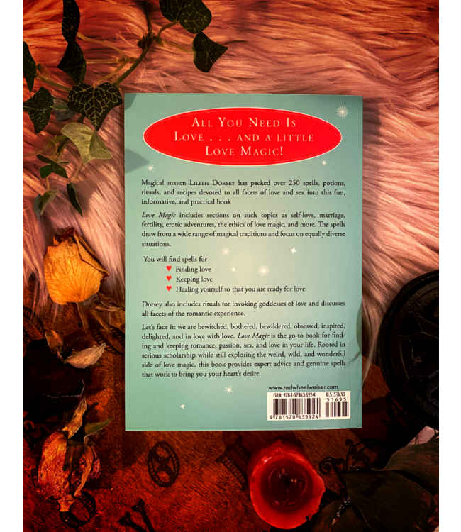 Love Magic - Over 250 Spells and Potions