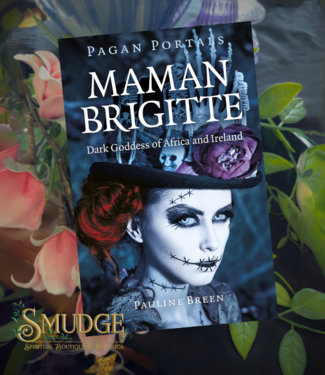Mind, Body And Spirit Maman Brigitte  Dark Goddess Of Africa & Ireland
