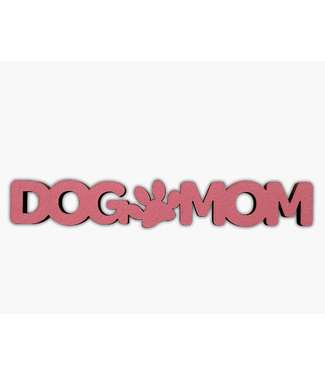 Dog Speak Wood Magnet - Dog Mom