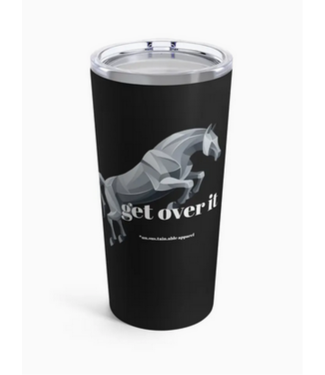 20oz Tumbler Get Over It