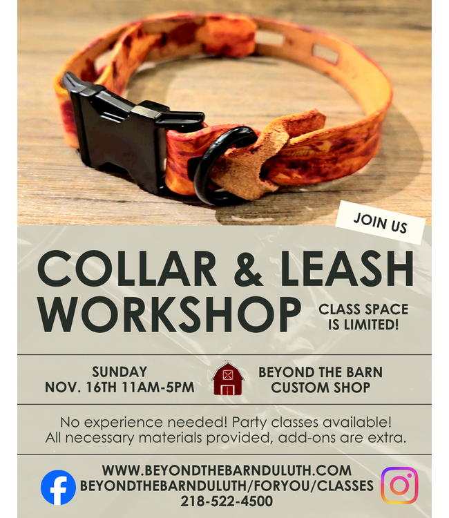 Beyond the Barn Leather Collar & Leash Workshop! Sunday Nov. 16th 11-5