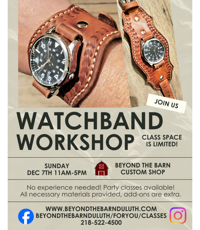 Beyond the Barn Leather Watchband Workshop! Sunday Dec. 7th 11-5