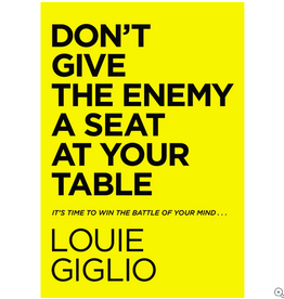 Don't Give the Enemy a Seat At Your Table