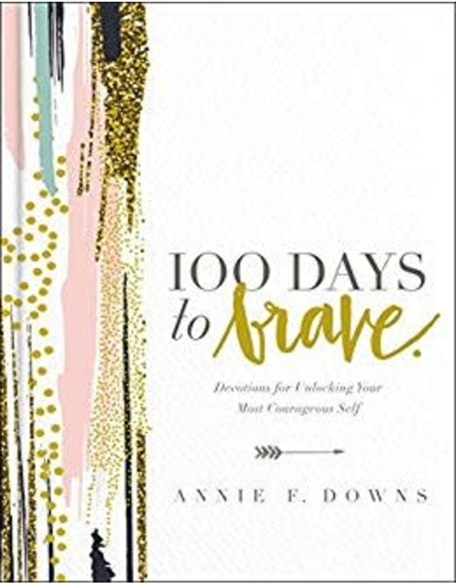 100 Days to Brave