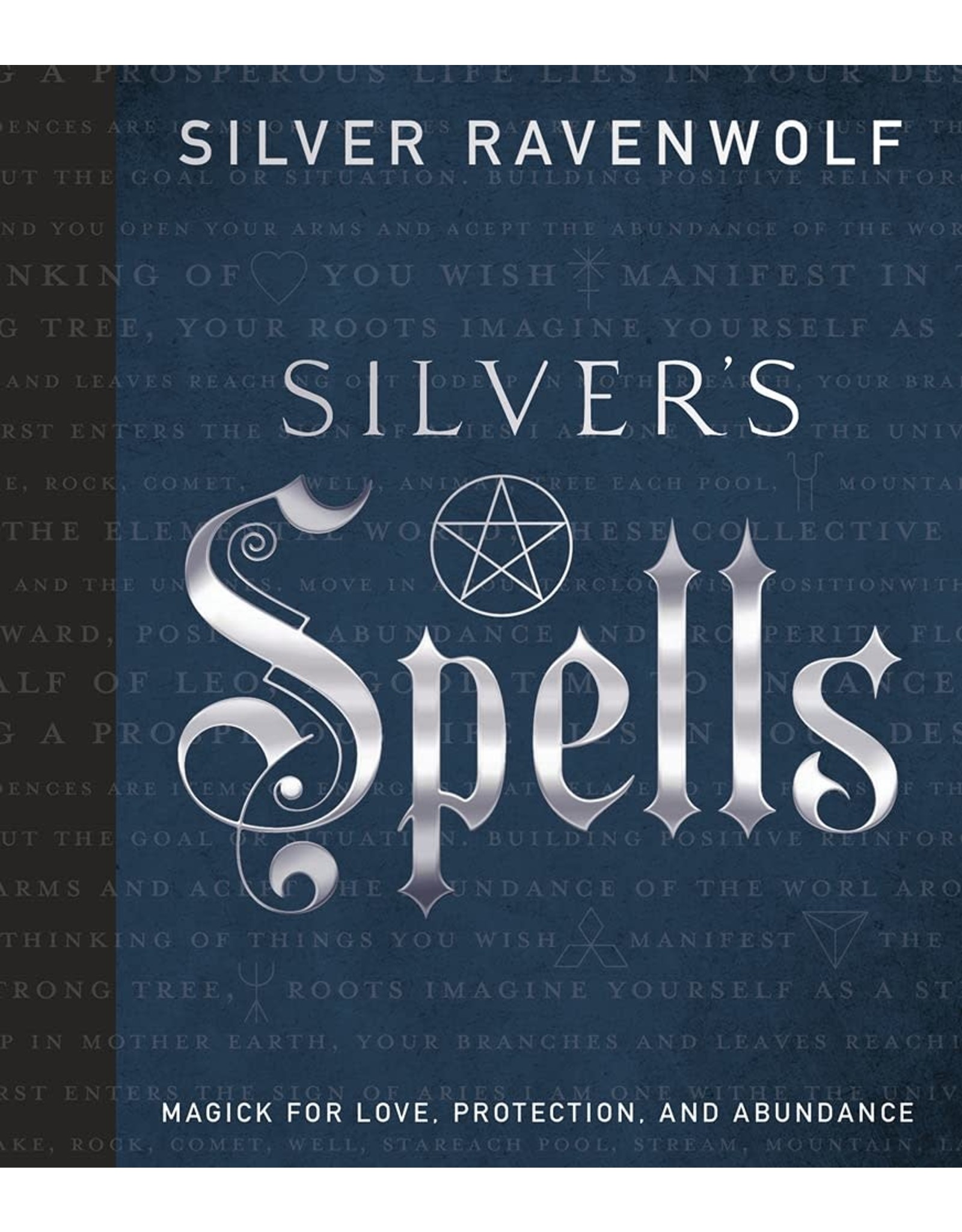 Llewellyn Silver's Spells Magick for Love, Protection, and Abundance