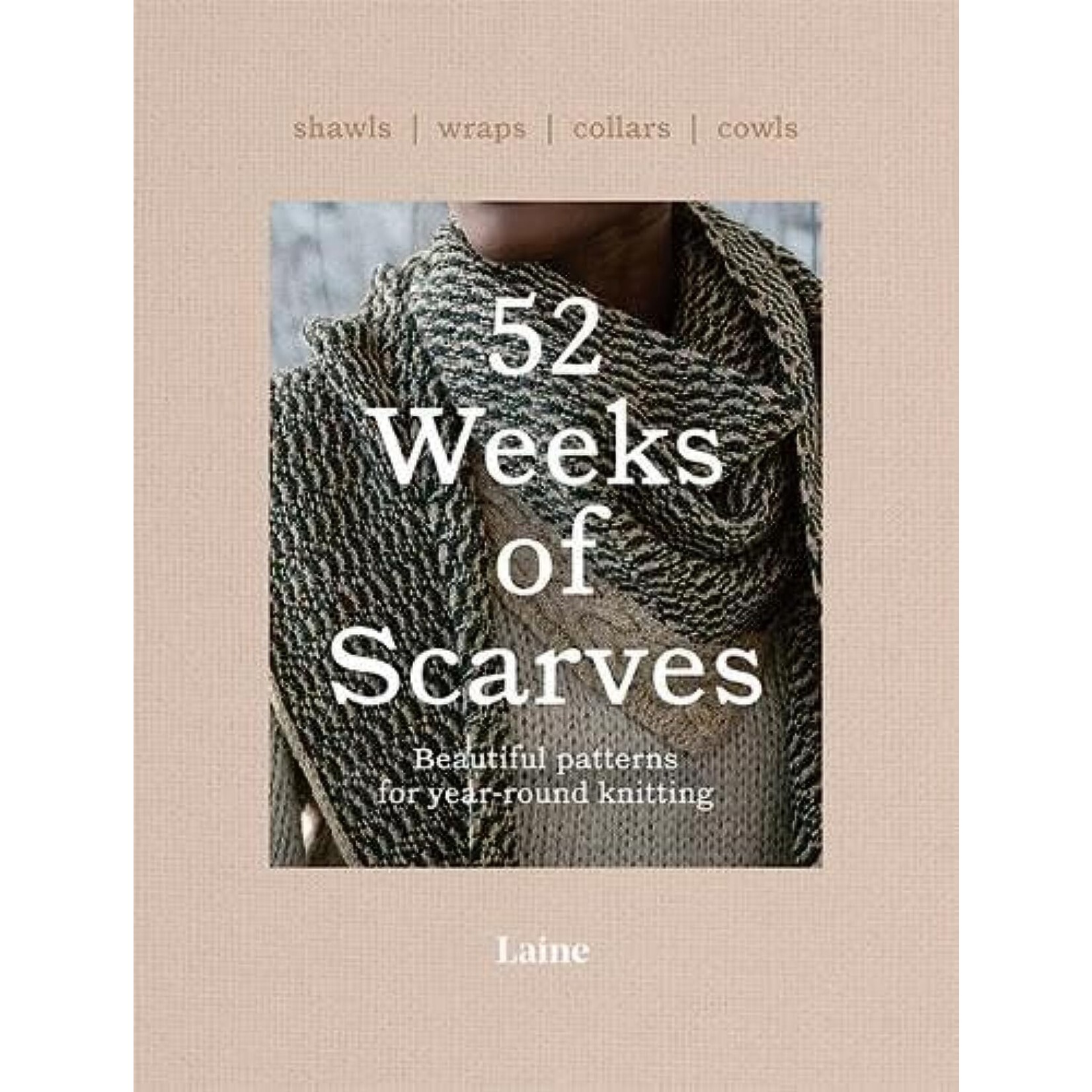 Laine Magazine Laine 52 Weeks of Scarves (softcover)