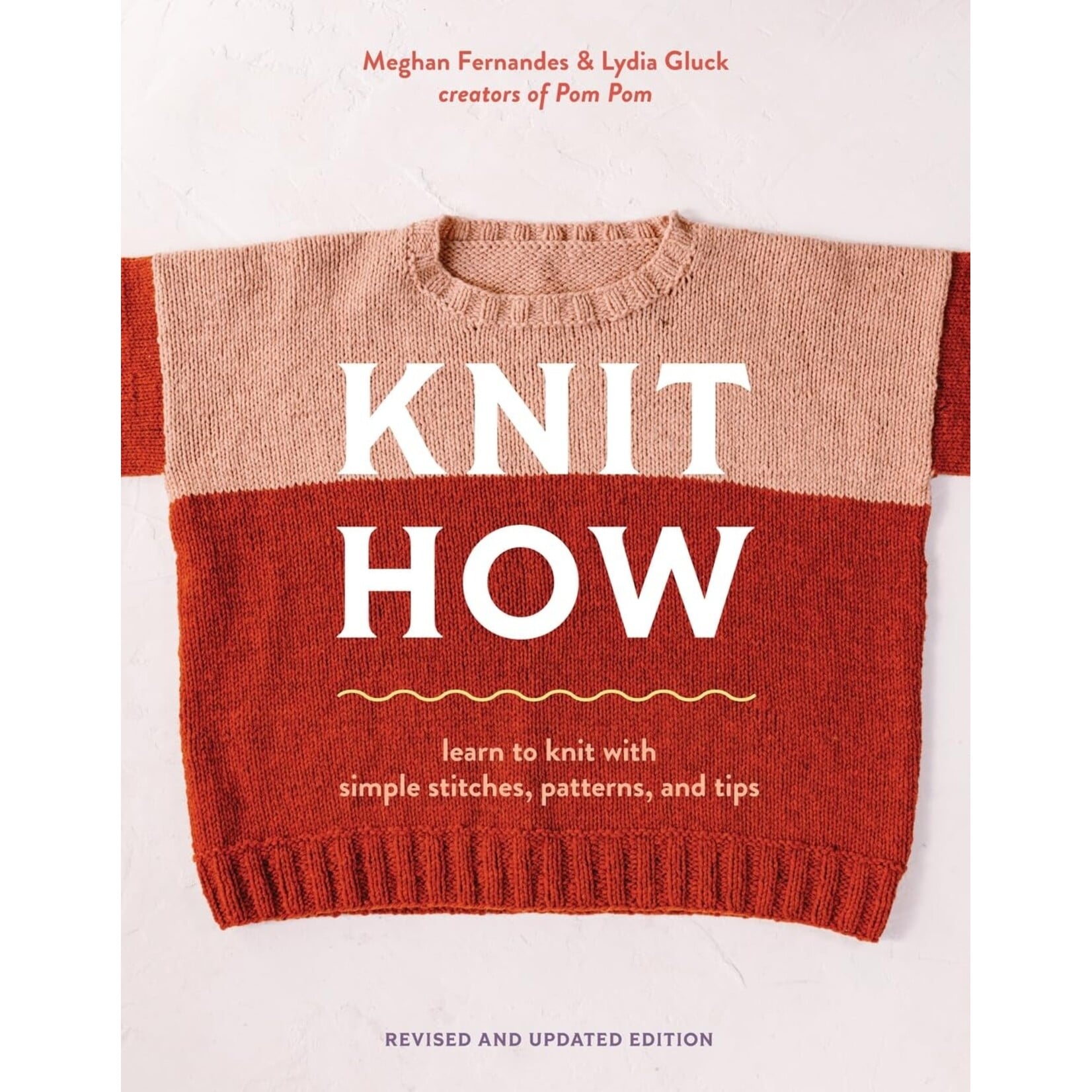 Pom Pom Publishing Knit How (Revised and Updated)