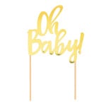 Cake Topper - OH BABY - Gold - 4.8"