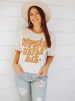 Cowgirls Never Die Graphic Tee