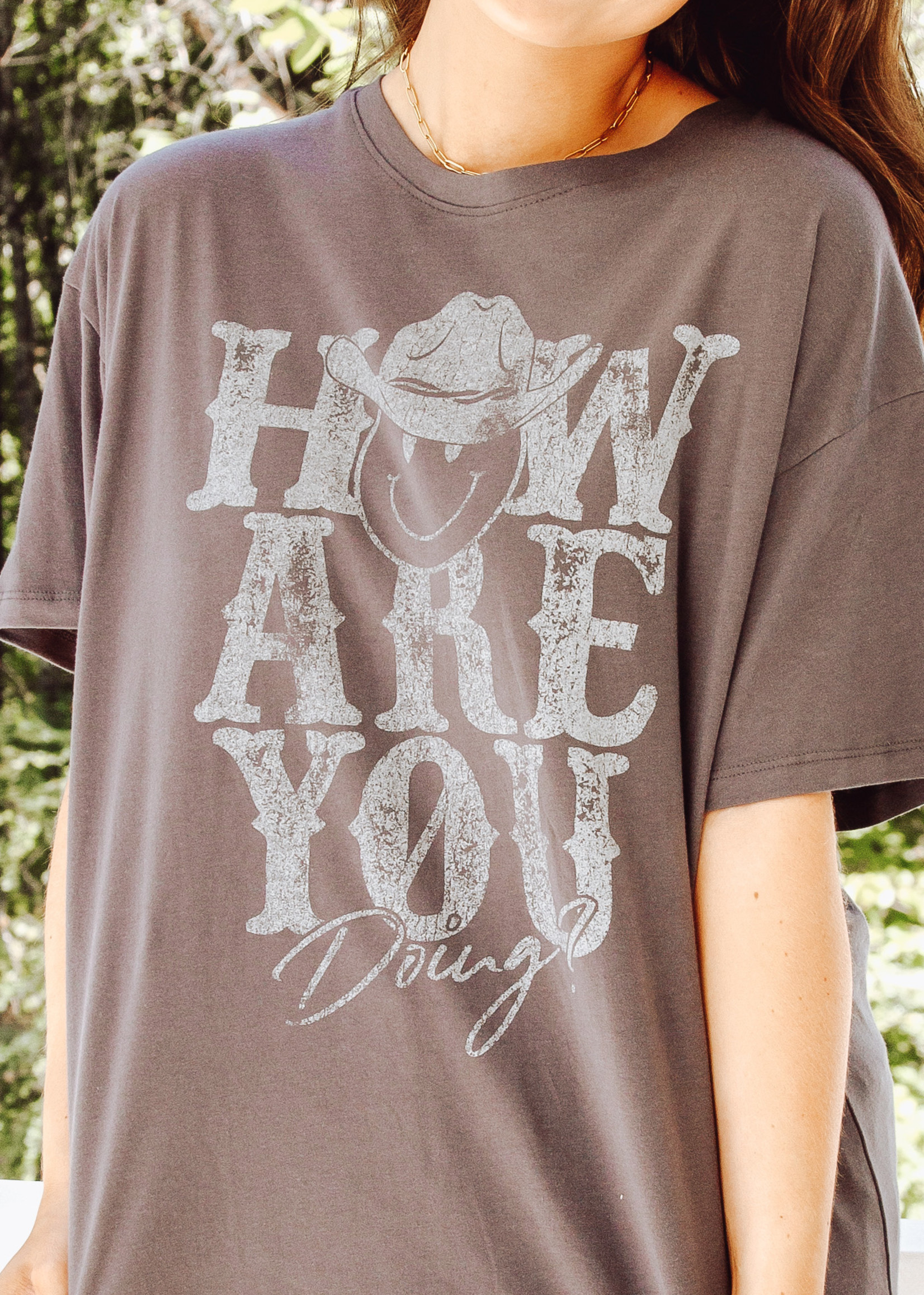 How Are You Graphic Tee
