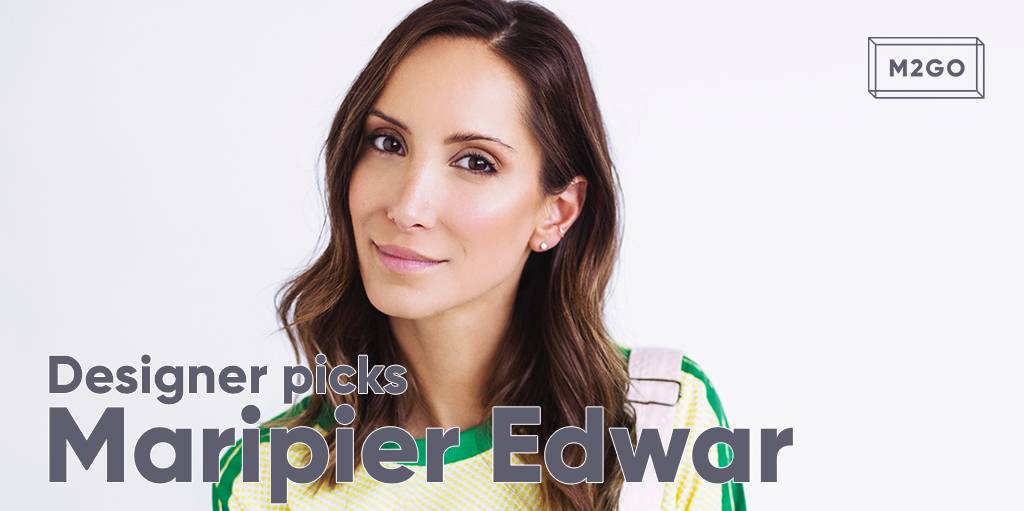 Designer Picks: Maripier Edwar