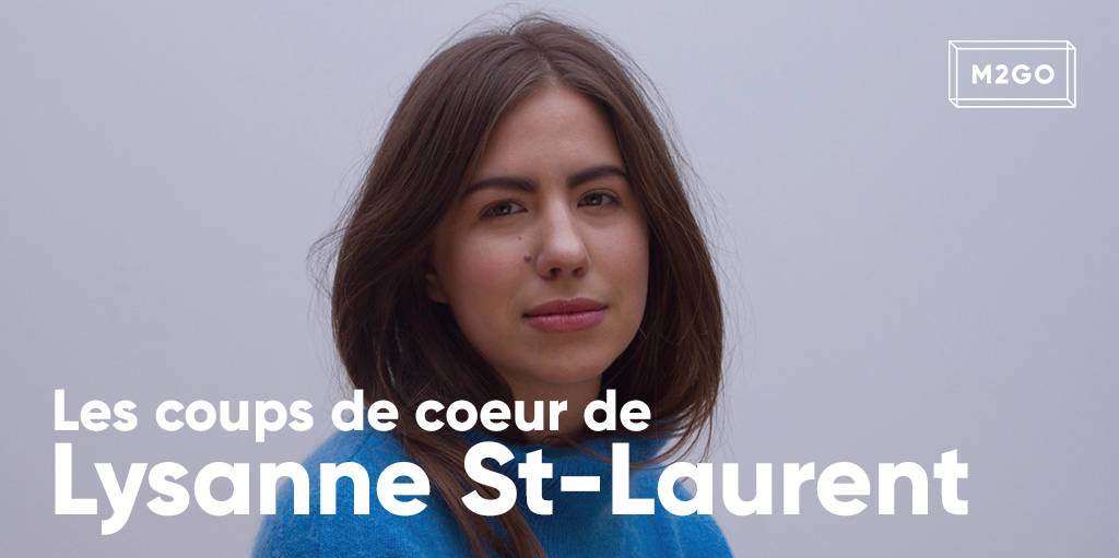 Les coups de coeur de Lysanne St-Laurent