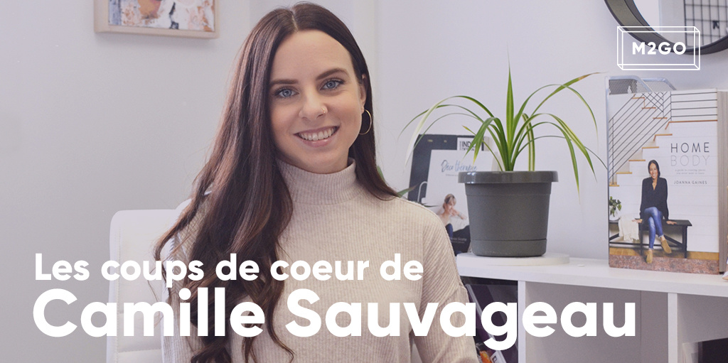 Les coups de coeur de Camille Sauvageau