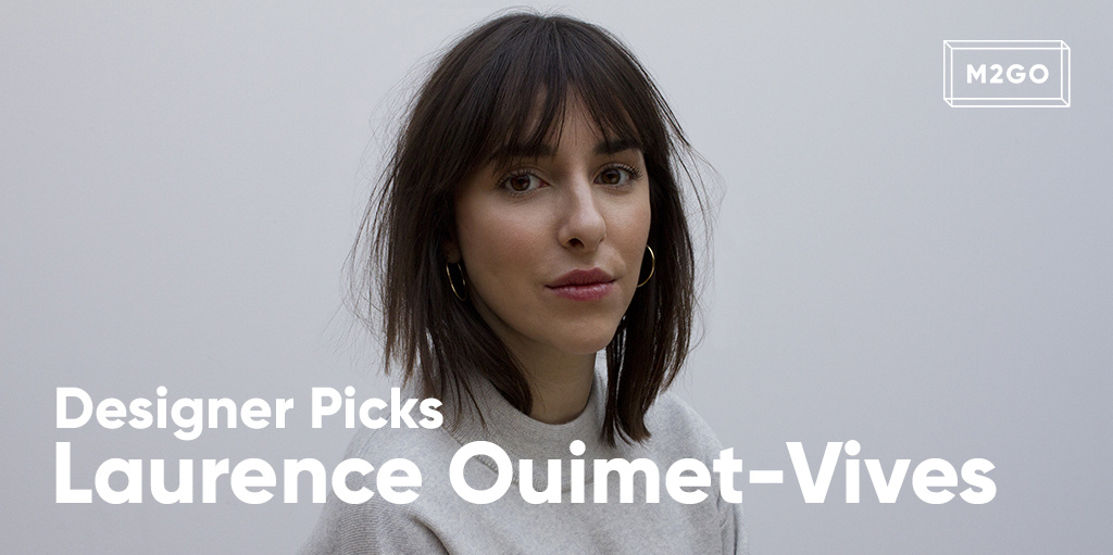 Designer picks: Laurence Ouimet-Vives