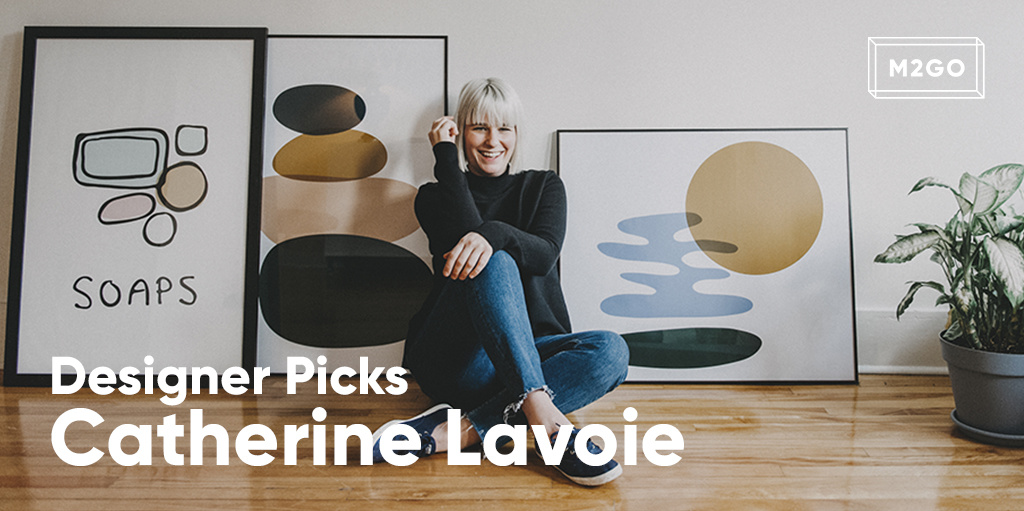 Designer picks: Catherine Lavoie