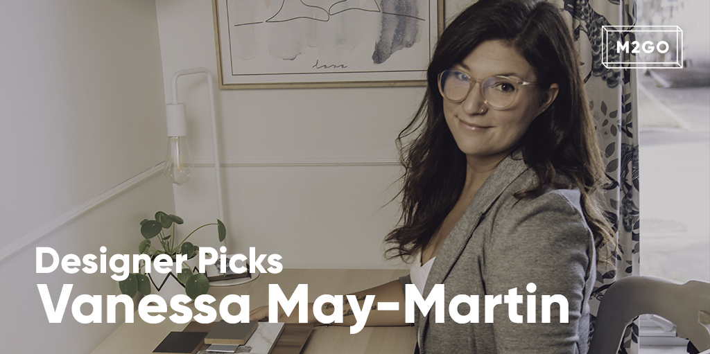 Designer Picks : Vanessa May-Martin