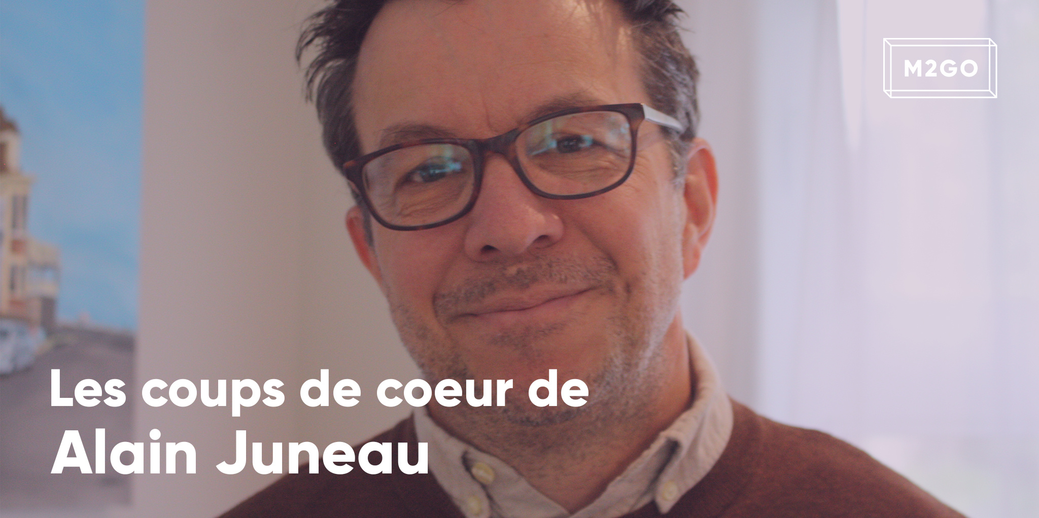 Les coups de coeur d'Alain Juneau